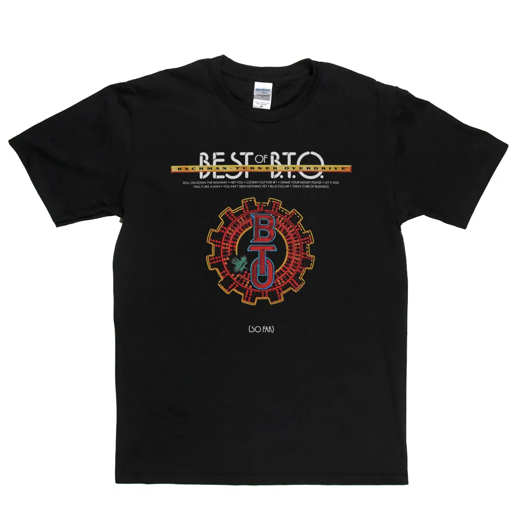 Bachman Turner Overdrive Best Of BTO So Far T-Shirt