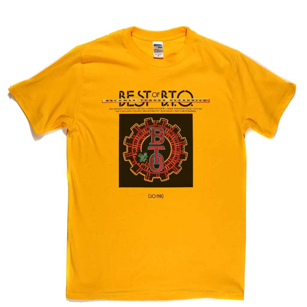 Bachman Turner Overdrive Best Of BTO So Far T-Shirt