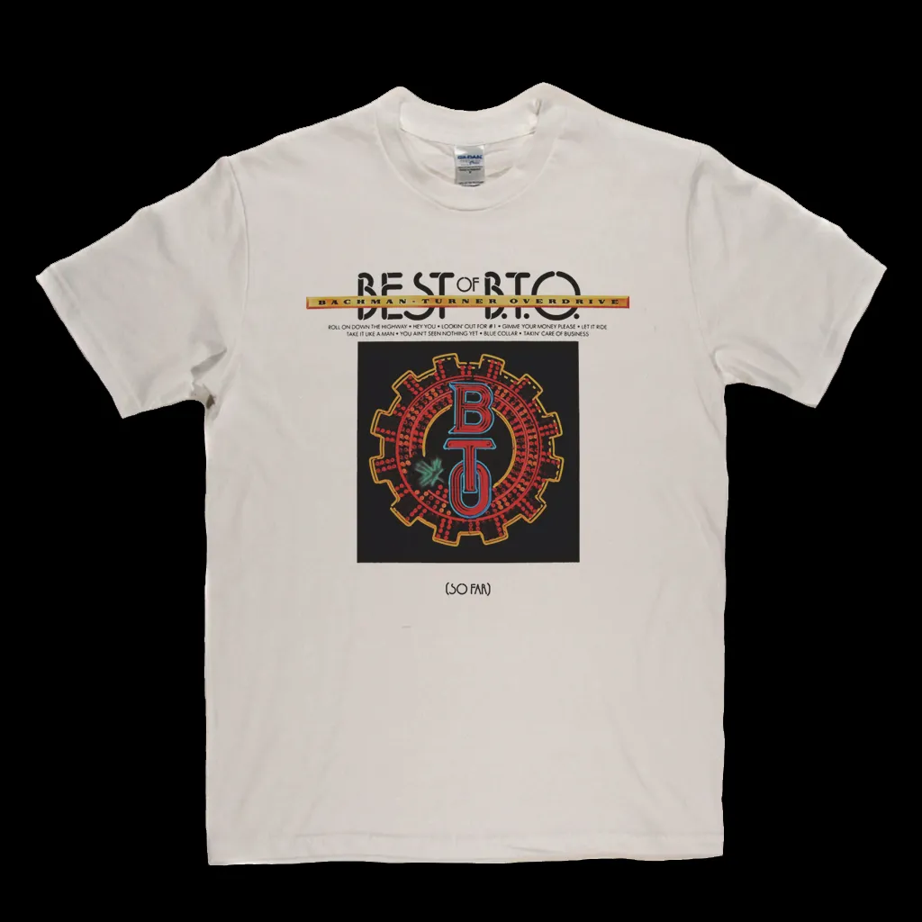 Bachman Turner Overdrive Best Of BTO So Far T-Shirt